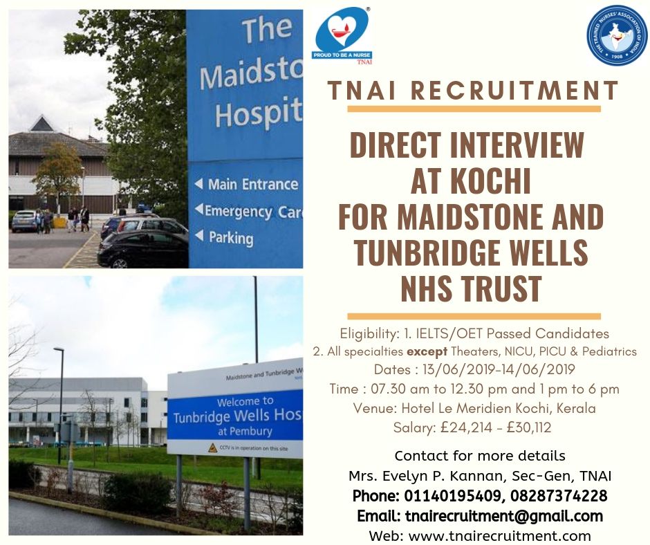 TNAI organising direct Interview at Kochi for Maidstone and Tunbridge Wells NHS Trust